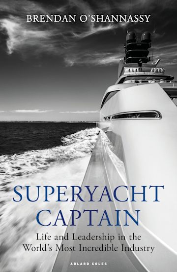 Superyacht Captain written by Brendan O'Shannassy